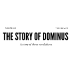 The story of Dominus. The thee revelations. Dimitrios Tsevremes